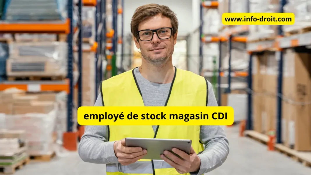 employé de stock magasin CDI
