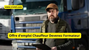 Offre d'emploi Chauffeur Devenez Formateur