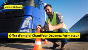 Offre d'emploi Chauffeur Devenez Formateur
