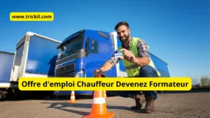Offre d'emploi Chauffeur Devenez Formateur